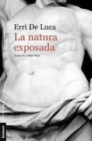 LA NATURA EXPOSADA | 9788490264782 | DE LUCA, ERRI | Llibreria Huch - Llibreria online de Berga 