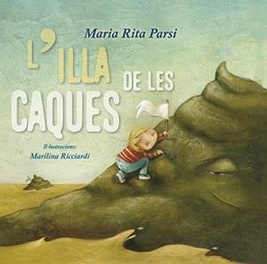 ILLA DE LES CAQUES, L' | 9788491452461 | PARSI, MARIA RITA | Llibreria Huch - Llibreria online de Berga 