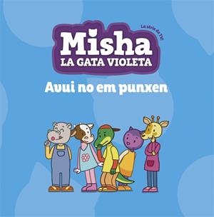 MISHA, LA GATA VIOLETA 6. AVUI NO EM PUNXEN | 9788424663896 | Llibreria Huch - Llibreria online de Berga 