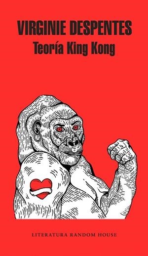 TEORÍA KING KONG | 9788439733850 | DESPENTES, VIRGINIE | Llibreria Huch - Llibreria online de Berga 
