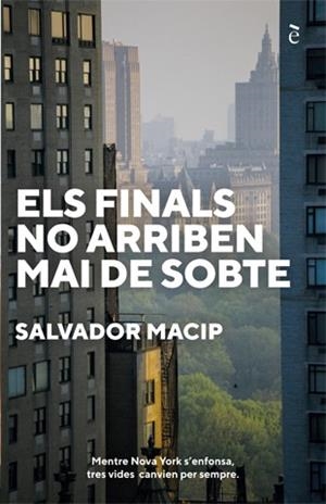 FINALS NO ARRIBEN MAI DE SOBTE, ELS | 9788441232044 | SALVADOR MACIP | Llibreria Huch - Llibreria online de Berga 