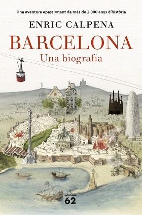 BARCELONA. UNA BIOGRAFIA (RÚSTICA) | 9788429777710 | CALPENA, ENRIC | Llibreria Huch - Llibreria online de Berga 