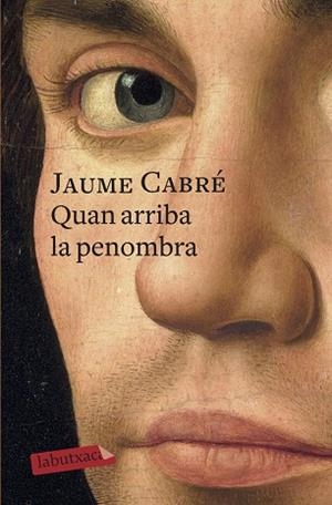 QUAN ARRIBA LA PENOMBRA | 9788417420390 | CABRÉ, JAUME | Llibreria Huch - Llibreria online de Berga 