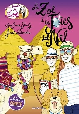 ZOÈ I LES JOIES DEL NIL, LA | 9788491377382 | GARCÍA-SIÑERIZ, ANA | Llibreria Huch - Llibreria online de Berga 