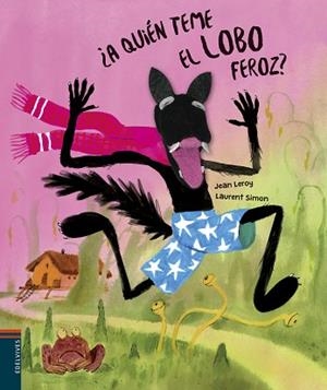 A QUIÉN TEME EL LOBO FEROZ? | 9788414017753 | LEROY, JEAN | Llibreria Huch - Llibreria online de Berga 