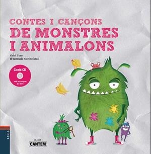 CONTES I CANÇONS DE MONSTRES I ANIMALONS | 9788447937745 | TORO CAMPRODON, ORIOL | Llibreria Huch - Llibreria online de Berga 