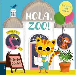 HOLA, ZOO! | 9788447937738 | SLATER, NICOLA | Llibreria Huch - Llibreria online de Berga 