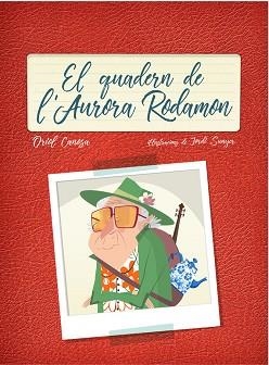 QUADERN DE L'AURORA RODAMON, EL | 9788447936724 | CANOSA MASLLORENS, ORIOL | Llibreria Huch - Llibreria online de Berga 