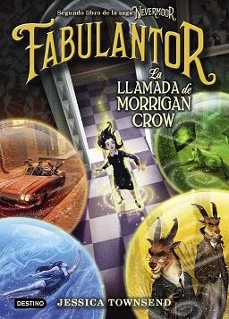 NEVERMOOR. FABULANTOR. LA LLAMADA DE MORRIGAN CROW | 9788408205425 | TOWNSEND, JESSICA | Llibreria Huch - Llibreria online de Berga 