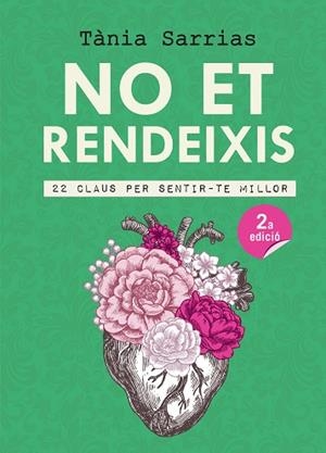 NO ET RENDEIXIS | 9788417214647 | SARRIAS NÚÑEZ, TÀNIA | Llibreria Huch - Llibreria online de Berga 