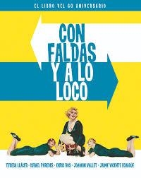 CON FALDAS Y A LO LOCO - EL LIBRO DEL 60 ANIVERSAR | 9788415606796 | VARIS | Llibreria Huch - Llibreria online de Berga 