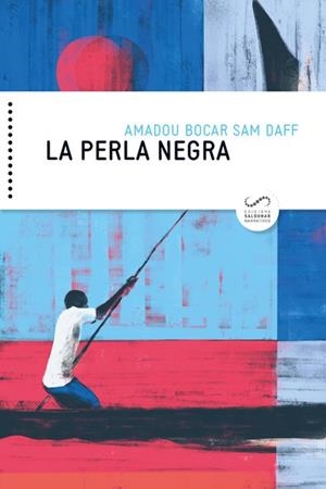 PERLA NEGRA, LA | 9788417611101 | DAFF, AMADOU BOCAR SAM | Llibreria Huch - Llibreria online de Berga 