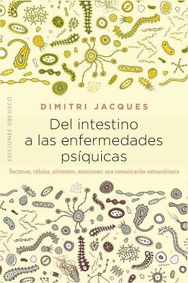 DEL INTESTINO A LAS ENFERMEDADES PSÍQUICAS | 9788491114383 | JACQUES, DIMITRI | Llibreria Huch - Llibreria online de Berga 