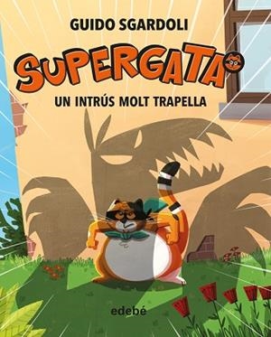 INTRÚS MOLT TRAPELLA, UN | 9788468340692 | SGARDOLI, GUIDO | Llibreria Huch - Llibreria online de Berga 