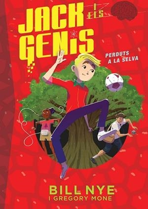 JACK I ELS GENIS PERDUTS A LA SELVA | 9788468340968 | MONE, GREGORY/NYE, BILL | Llibreria Huch - Llibreria online de Berga 