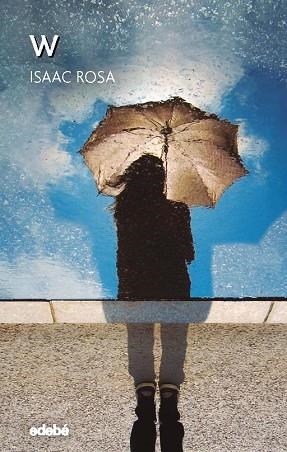 W | 9788468341095 | ROSA CAMACHO, ISAAC | Llibreria Huch - Llibreria online de Berga 