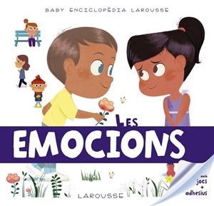 BABY ENCICLOPÈDIA. LES EMOCIONS | 9788417273231 | LAROUSSE EDITORIAL | Llibreria Huch - Llibreria online de Berga 