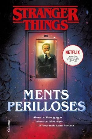 STRANGER THINGS: MENTS PERILLOSES | 9788466424950 | BOND, GWENDA | Llibreria Huch - Llibreria online de Berga 
