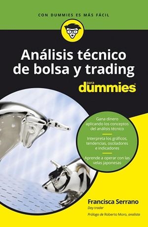 ANÁLISIS TÉCNICO DE BOLSA Y TRADING PARA DUMMIES | 9788432905162 | SERRANO RUIZ, FRANCISCA | Llibreria Huch - Llibreria online de Berga 
