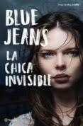 CHICA INVISIBLE | 9788408209072 | BLUE JEANS | Llibreria Huch - Llibreria online de Berga 