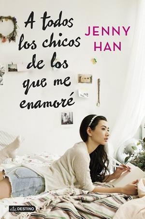 A TODOS LOS CHICOS DE LOS QUE ME ENAMORÉ | 9788408128441 | HAN, JENNY | Llibreria Huch - Llibreria online de Berga 