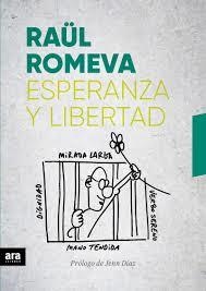 ESPERANZA Y LIBERTAD | 9788416915989 | ROMEVA, RAUL | Llibreria Huch - Llibreria online de Berga 