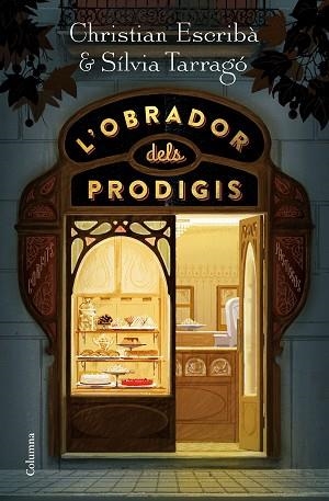 OBRADOR DELS PRODIGIS, L' | 9788466424790 | ESCRIBÀ THOLONIAT, CHRISTIAN/TARRAGÓ CASTRILLÓN, SÍLVIA | Llibreria Huch - Llibreria online de Berga 
