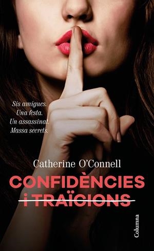 CONFIDÈNCIES I  TRAÏCIONS | 9788466424929 | O'CONNELL, CATHERINE | Llibreria Huch - Llibreria online de Berga 
