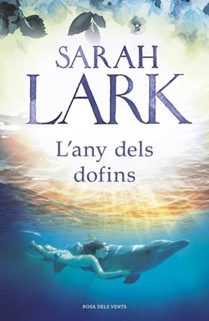ANY DELS DOFINS, L' | 9788417627140 | LARK, SARAH | Llibreria Huch - Llibreria online de Berga 