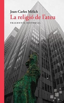 RELIGIÓ DE L'ATEU, LA | 9788417796037 | MÈLICH SANGRÀ, JOAN-CARLES | Llibreria Huch - Llibreria online de Berga 