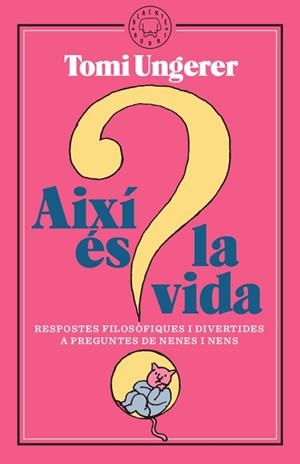 AIXÍ ÉS LA VIDA | 9788417552312 | UNGERER, TOMI | Llibreria Huch - Llibreria online de Berga 