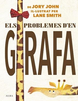 PROBLEMES D'EN GIRAFA, ELS | 9788490655306 | JORY, JOHN | Llibreria Huch - Llibreria online de Berga 