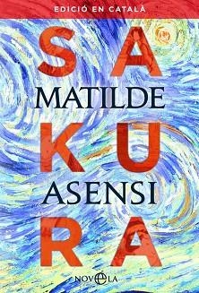 SAKURA | 9788491645511 | ASENSI, MATILDE | Llibreria Huch - Llibreria online de Berga 