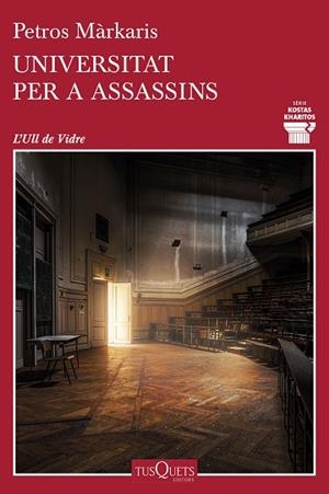 UNIVERSITAT PER A ASSASSINS | 9788490666777 | MÁRKARIS, PETROS | Llibreria Huch - Llibreria online de Berga 