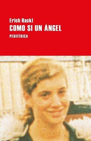 COMO SI UN ANGEL | 9788416291830 | HACKL, ERICH | Llibreria Huch - Llibreria online de Berga 