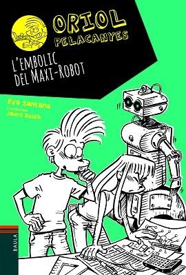 EMBOLIC DEL MAXI-ROBOT, L' | 9788447939688 | SANTANA BIGAS, EVA | Llibreria Huch - Llibreria online de Berga 