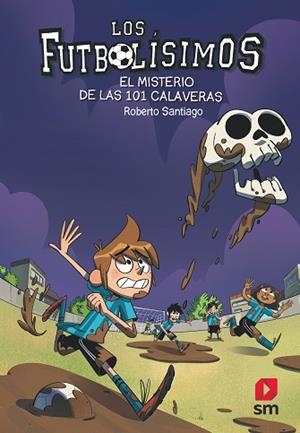 MISTERIO DE LAS 101 CALAVERAS, EL | 9788491825111 | SANTIAGO, ROBERTO | Llibreria Huch - Llibreria online de Berga 