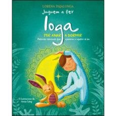 IOGA PER ANAR A DORMIR | 9788468257280 | PAJALUNGA, LORENA | Llibreria Huch - Llibreria online de Berga 