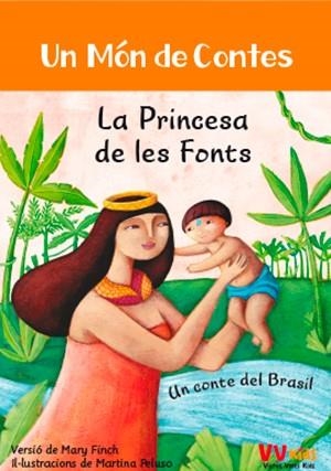 PRINCESA DE LES FONTS, LA (VVKIDS) | 9788468251837 | BAREFOOT BOOKS LTD | Llibreria Huch - Llibreria online de Berga 