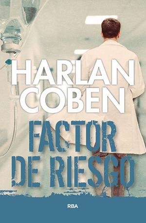 FACTOR DE RIESGO | 9788490066287 | COBEN HARLAN | Llibreria Huch - Llibreria online de Berga 