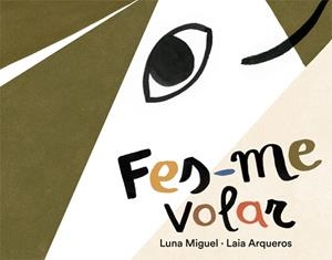 FES-ME VOLAR | 9788424664596 | MIGUEL, LUNA | Llibreria Huch - Llibreria online de Berga 