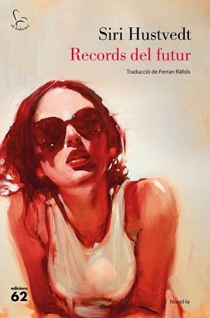 RECORDS DEL FUTUR | 9788429777727 | HUSTVEDT, SIRI | Llibreria Huch - Llibreria online de Berga 