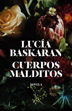 CUERPOS MALDITOS | 9788499987422 | BASKARAN, LUCÍA | Llibreria Huch - Llibreria online de Berga 