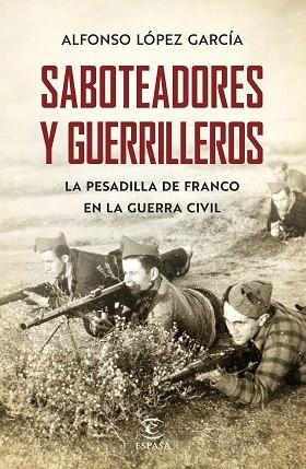 SABOTEADORES Y GUERRILLEROS | 9788467055801 | LÓPEZ GARCÍA, ALFONSO | Llibreria Huch - Llibreria online de Berga 