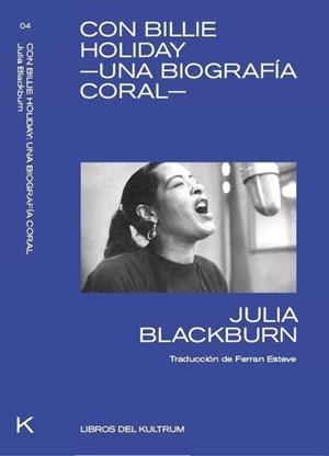 CON BILLIE HOLIDAY | 9788494938337 | BLACKBURN, JULIA | Llibreria Huch - Llibreria online de Berga 