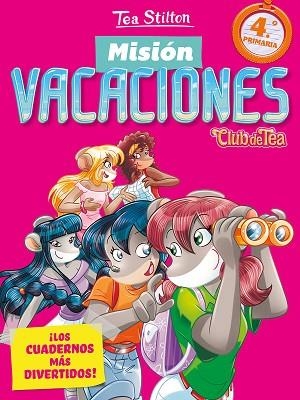 MISIÓN VACACIONES 4 | 9788408206576 | STILTON, TEA | Llibreria Huch - Llibreria online de Berga 