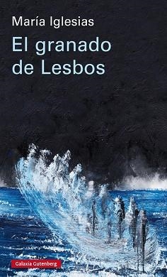 GRANADO DE LESBOS, EL | 9788417747657 | IGLESIAS, MARÍA | Llibreria Huch - Llibreria online de Berga 
