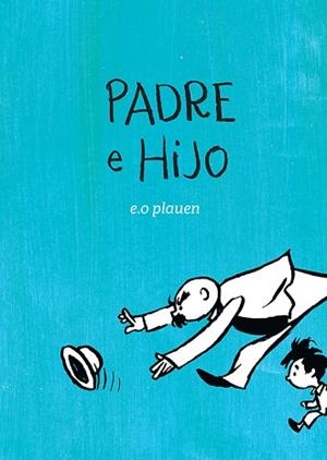 PADRE E HIJO | 9788417386344 | PLAUEN, E.O./MAGNUS MAYER, ARIEL | Llibreria Huch - Llibreria online de Berga 