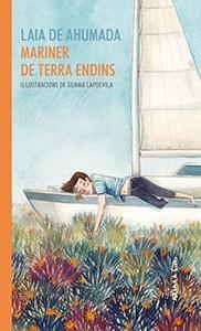 MARINER DE TERRA ENDINS | 9788417440343 | LAIA DE AHUMADA | Llibreria Huch - Llibreria online de Berga 