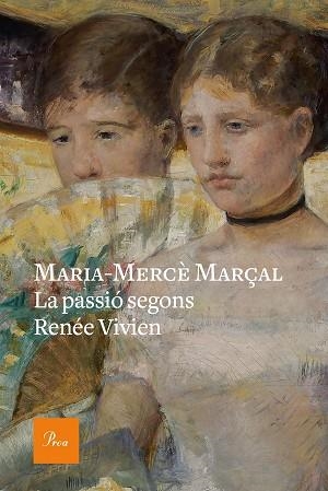 PASSIÓ SEGONS RENÉE VIVIEN,LA | 9788475887647 | MARÇAL, MARIA-MERCÈ | Llibreria Huch - Llibreria online de Berga 
